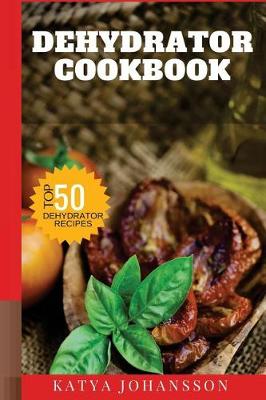 Book cover for Dehydrator Cookbook