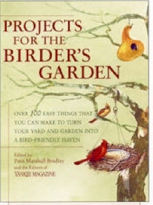 Cover of Projects for the Birder's Garden