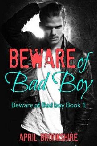 Cover of Beware of Bad Boy