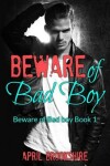 Book cover for Beware of Bad Boy
