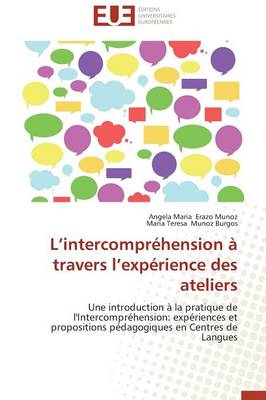 Cover of L Intercompr hension   Travers L Exp rience Des Ateliers