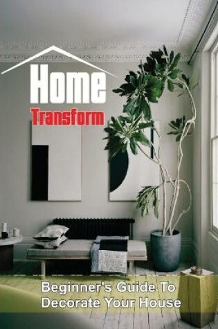 Cover of Home Transform