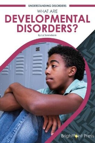 Cover of What Are Developmental Disorders?