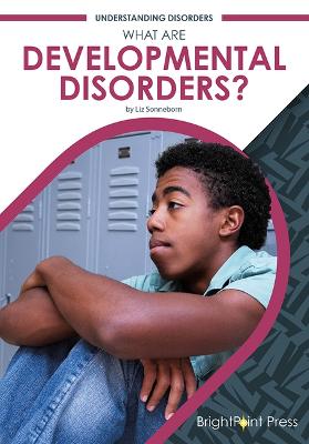 Book cover for What Are Developmental Disorders?