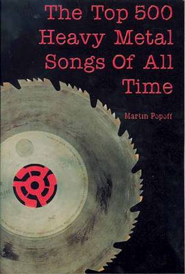 Book cover for The Top 500 Heavy Metal Songs of All Time