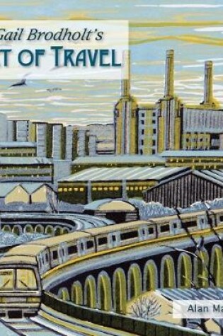 Cover of Gail Brodholt's Art of Travel