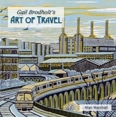 Book cover for Gail Brodholt's Art of Travel