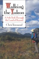 Book cover for Walking the Yukon