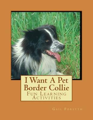 Book cover for I Want A Pet Border Collie