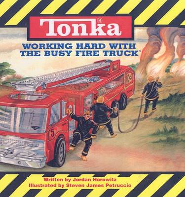 Cover of Working Hard with the Busy Fire Truck