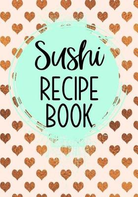 Book cover for Sushi Recipe Book