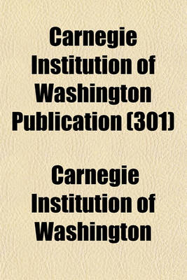 Book cover for Carnegie Institution of Washington Publication (Volume 301)