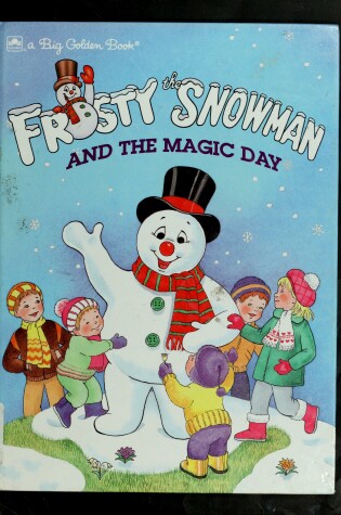 Cover of Frosty the Snowman and the Magic Day