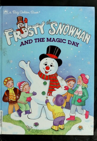 Book cover for Frosty the Snowman and the Magic Day