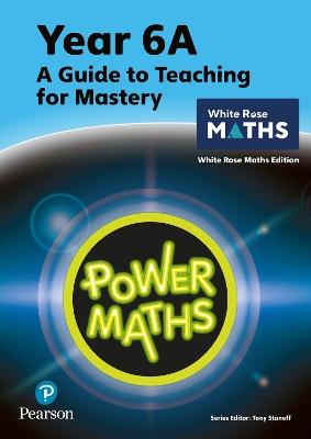 Book cover for Power Maths Teaching Guide 6A - White Rose Maths edition