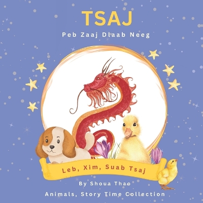 Book cover for Tsaj, Peb Zaaj Dlaab Neeg - Animals, Story Time Collection (Green)