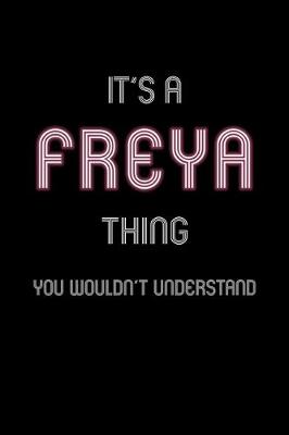 Book cover for It's A Freya Thing, You Wouldn't Understand