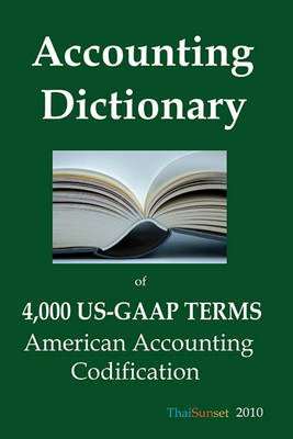 Book cover for Accounting Dictionary of 4,000 US-GAAP Terms