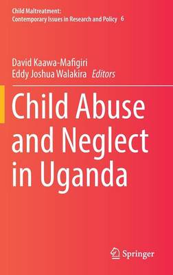 Cover of Child Abuse and Neglect in Uganda