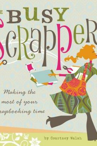 Cover of The Busy Scrapper