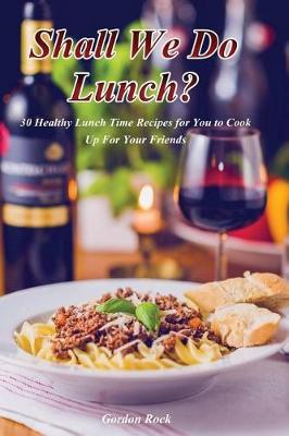 Book cover for Shall We Do Lunch?
