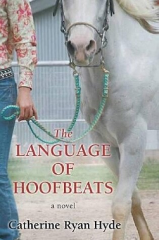 Cover of The Language of Hoofbeats
