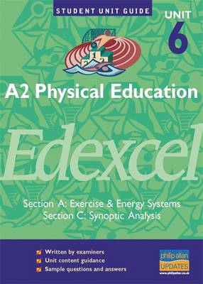 Book cover for A2 Physical Education Edexcel Unit 6 (A and C)