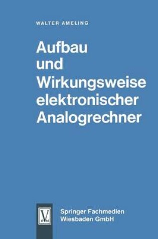 Cover of Aufbau Und Wirkungsweise Elektronischer Analogrechner