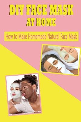 Book cover for DIY Face Mask at Home