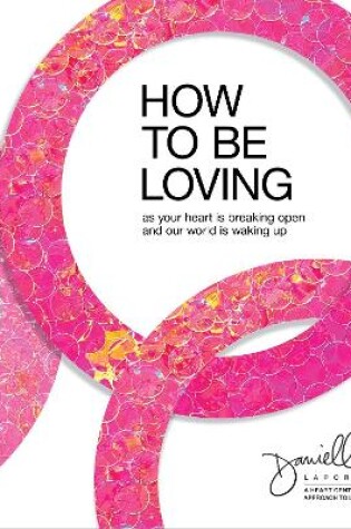 Cover of How to Be Loving