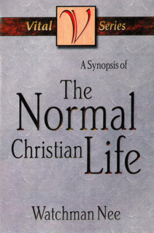 Cover of A Synopsis of the Normal Christian Life
