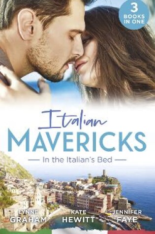 Cover of Italian Mavericks: In The Italian's Bed