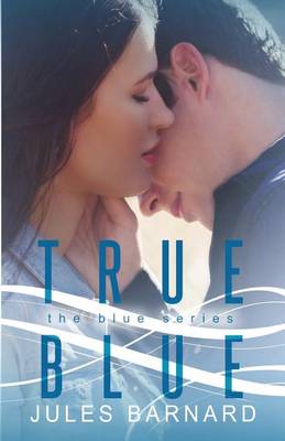 True Blue by Jules Barnard