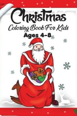 Cover of Christmas Coloring Book For Kids Ages 4-8