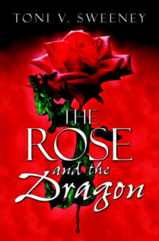 Cover of The Rose and the Dragon