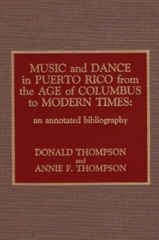 Cover of Music and Dance in Puerto Rico from the Age of Columbus to Modern Times