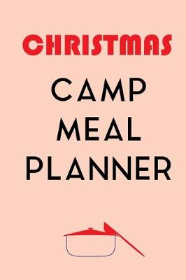 Book cover for Christmas Camp Meal Planner