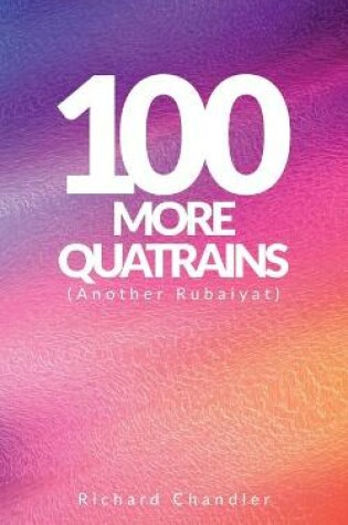 Cover of 100 More Quatrains