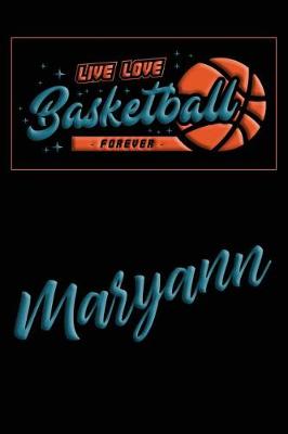 Book cover for Live Love Basketball Forever Maryann