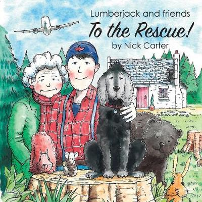 Book cover for Lumberjack and Friends to the Rescue!