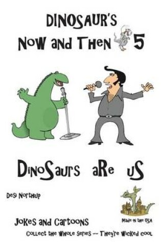 Cover of Dinosaur's Now and Then 5