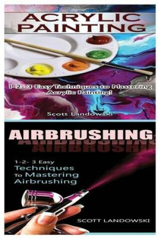 Cover of Acrylic Painting & Airbrushing