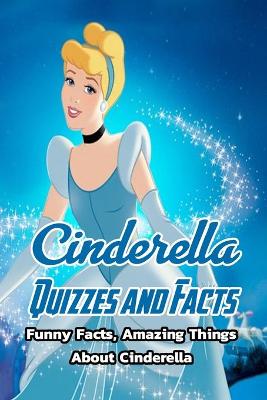 Book cover for Cinderella Quizzes and Facts