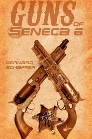 Cover of Guns of Seneca 6