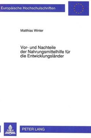 Cover of VOR- Und Nachteile Der Nahrungsmittelhilfe Fuer Die Entwicklungslaender