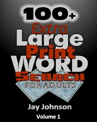 Cover of 100+ Extra Large Print Word Search for Adults