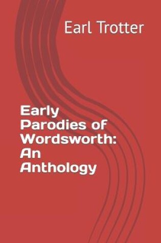 Cover of Early Parodies of Wordsworth