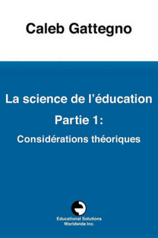 Cover of La Science de l' ducation Partie 1