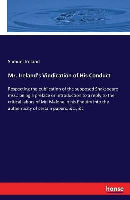 Book cover for Mr. Ireland's Vindication of His Conduct