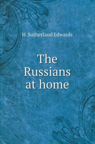 Cover of The Russians at home